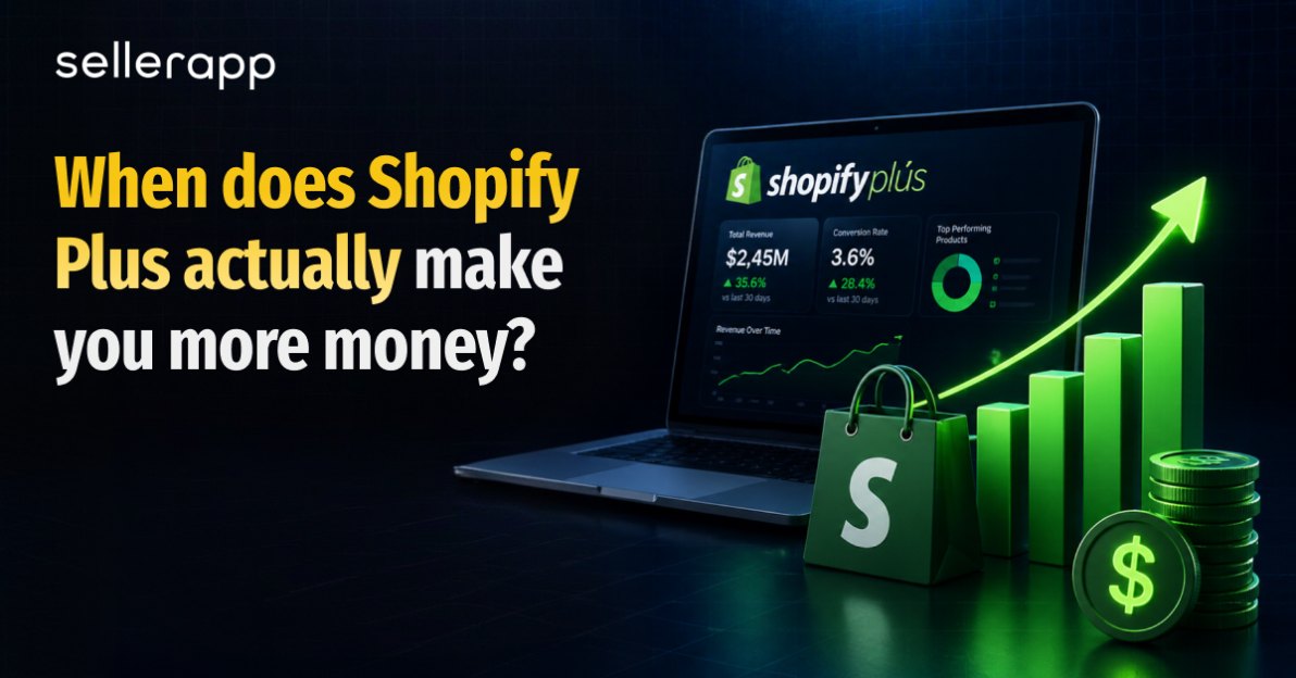 When does Shopify Plus actually make you more money?